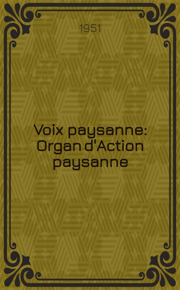Voix paysanne : Organ d'Action paysanne