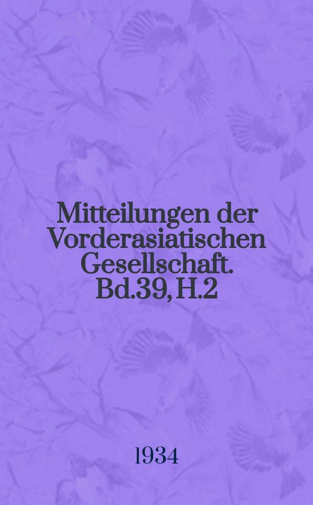 Mitteilungen der Vorderasiatischen Gesellschaft. Bd.39, H.2 : Die Struktur der summerischen engeren Verbalpräfixe