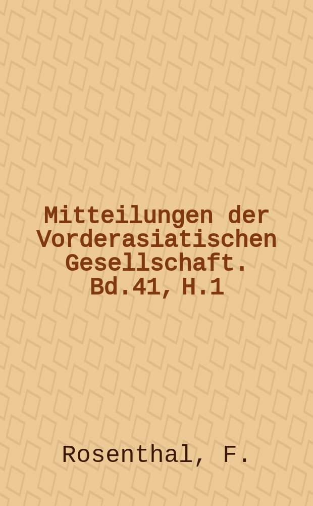 Mitteilungen der Vorderasiatischen Gesellschaft. Bd.41, H.1 : Die Sprache der Palmyrenischen Inschriften und ihre Stellung innerhalb des Aramäischen