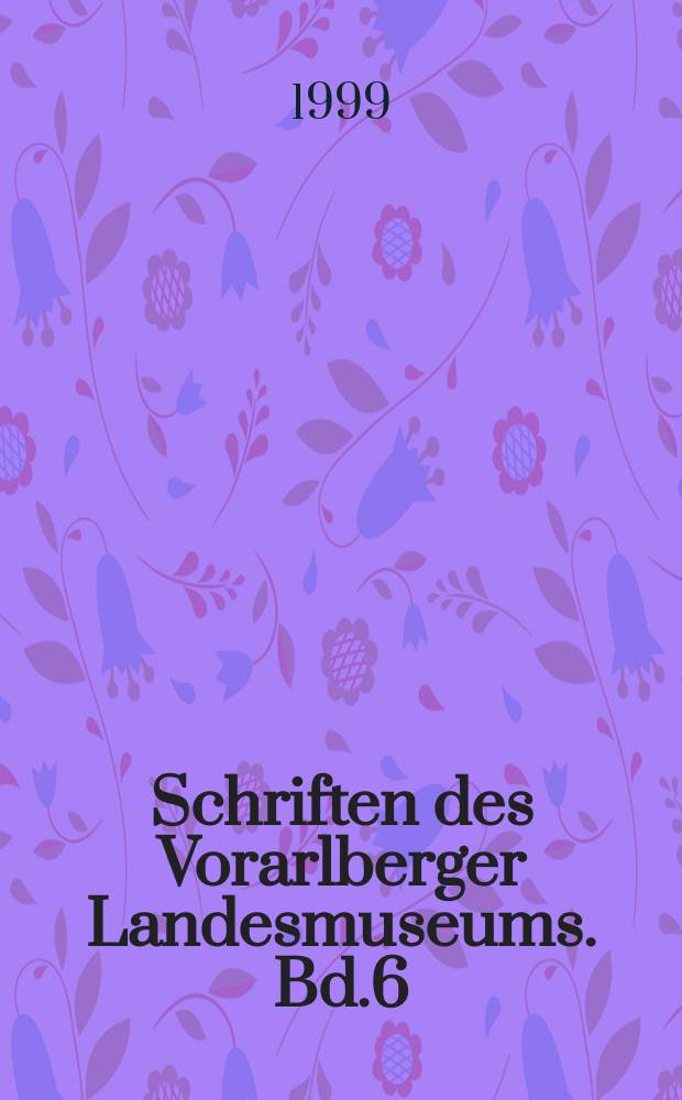 Schriften des Vorarlberger Landesmuseums. Bd.6 : Das römische Hafenviertel von Brigantium ...