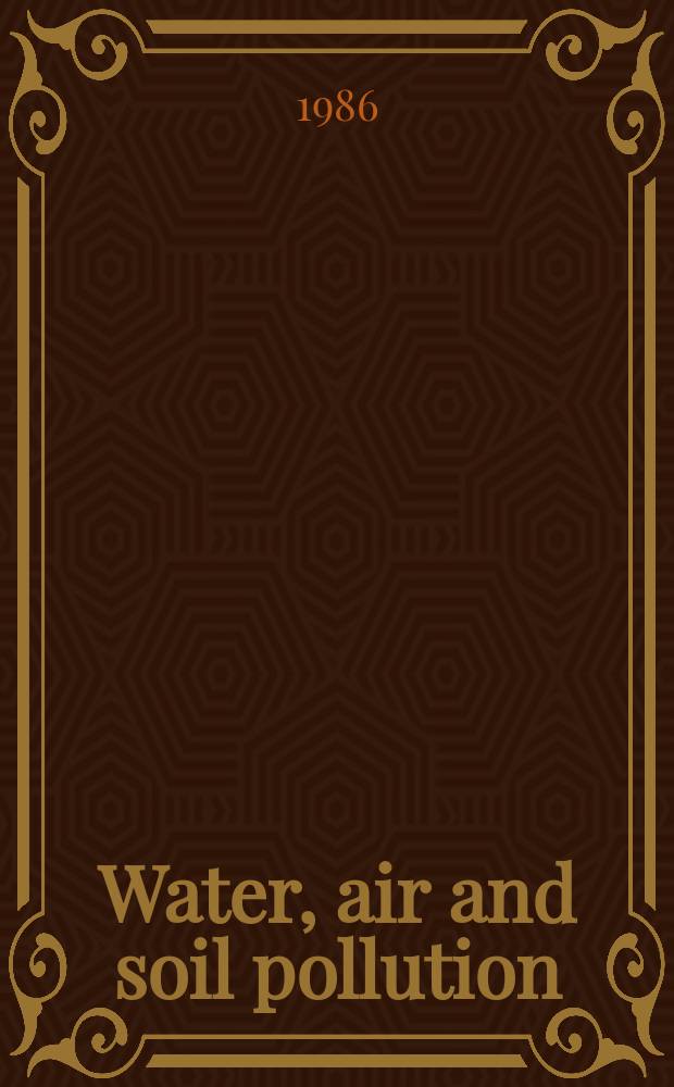 Water, air and soil pollution : An international journal of environmental pollution. Vol.31, №1/2 : Acidic precipitation