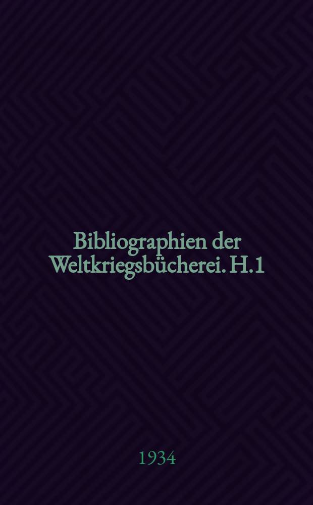 Bibliographien der Weltkriegsbücherei. H.1 : Polen nach den beständen der Weltkriegsbücherei