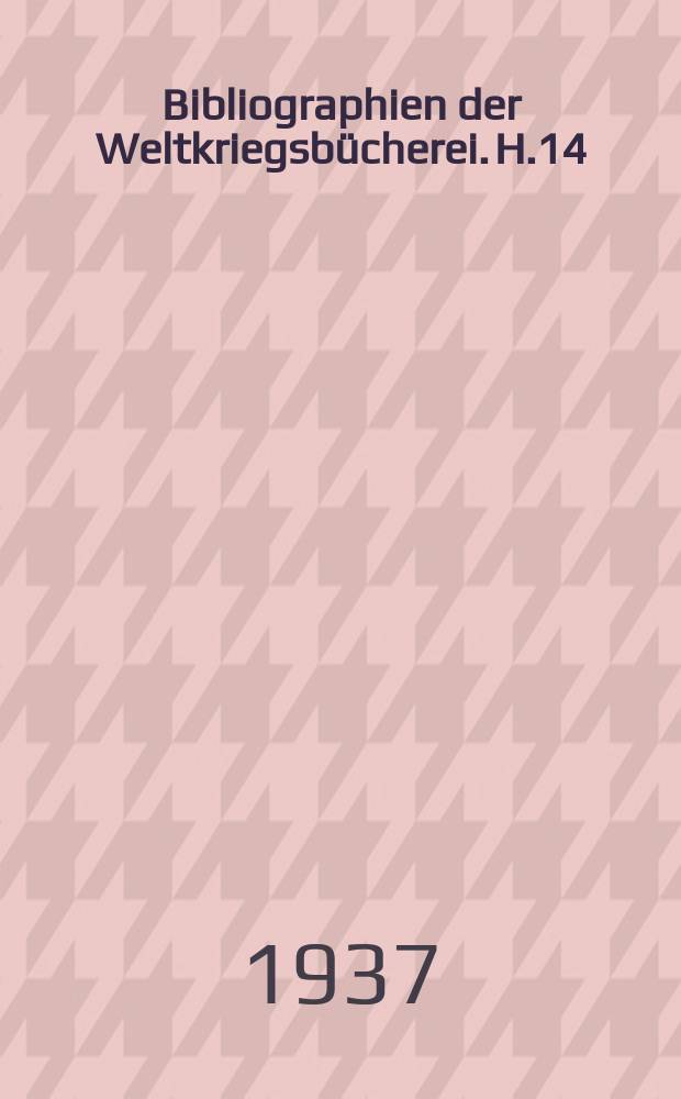Bibliographien der Weltkriegsbücherei. H.14/15 : Bibliographie zur militärischen Geschichte Frankreichs im Weltkrieg
