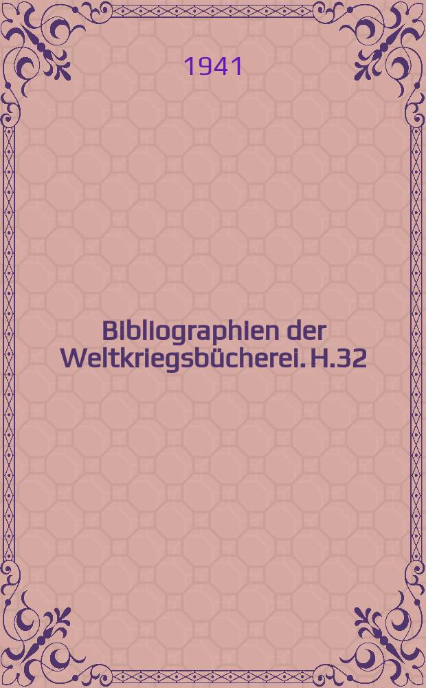 Bibliographien der Weltkriegsbücherei. H.32 : Bibliographie zur Nationalität frage und zur Judenfrage der Republik Polen 1919-1939
