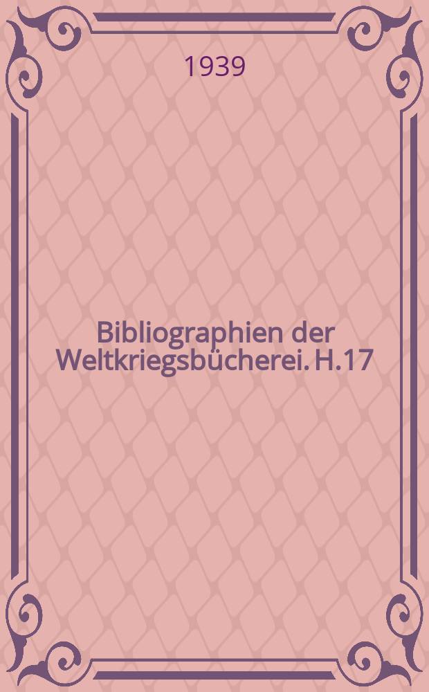 Bibliographien der Weltkriegsbücherei. H.17/18 : Bibliographie zur Geschichte Italien in der Vorkriegszeit und im Weltkrieg