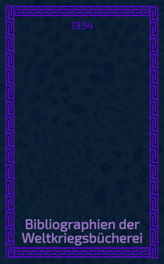 Bibliographien der Weltkriegsbücherei