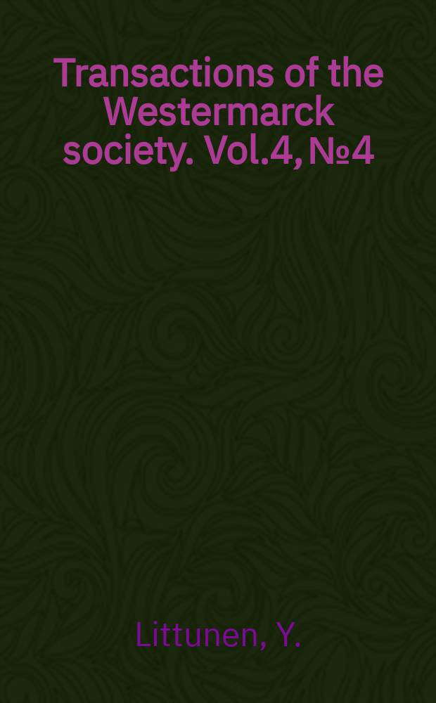Transactions of the Westermarck society. Vol.4, №4 : Income security values at different levels of frustration