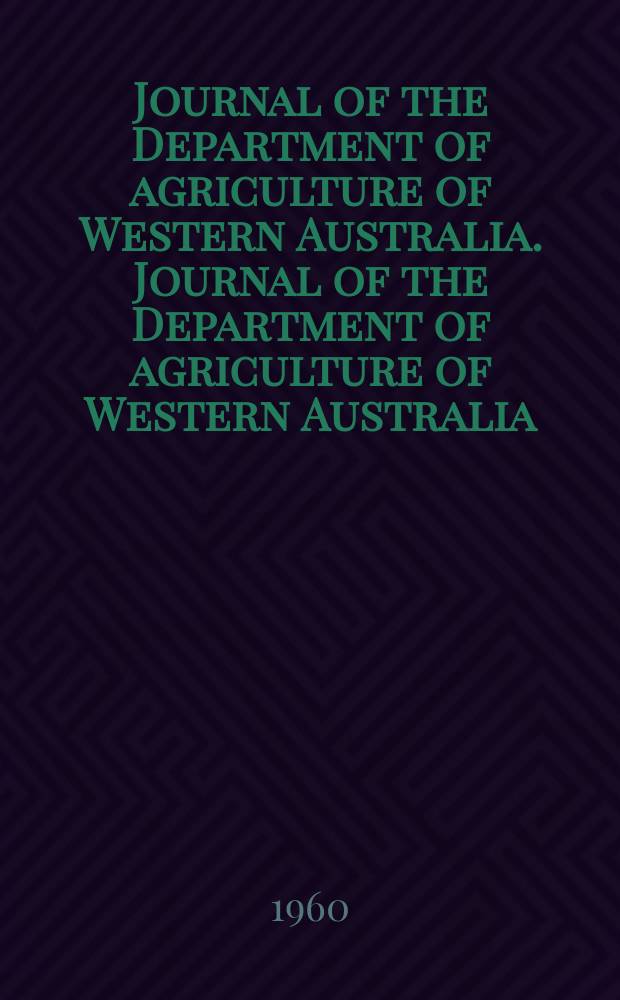 Journal of the Department of agriculture of Western Australia. Journal of the Department of agriculture of Western Australia