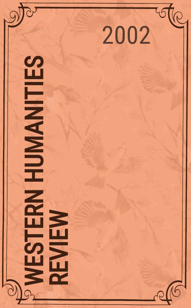Western humanities review : Publ. by the Univ. of Utah. Vol.56, №2