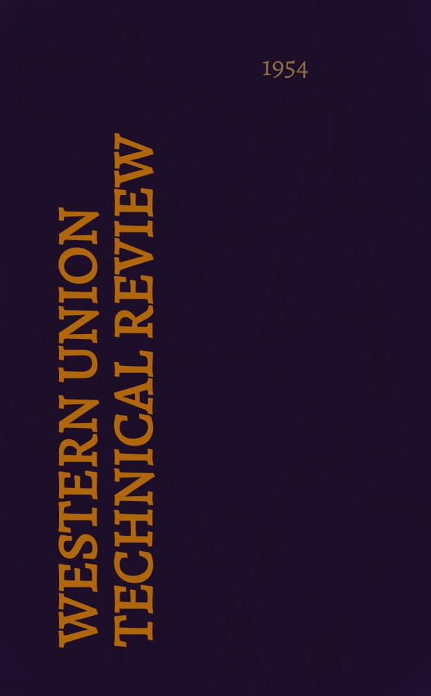 Western Union technical review : Publ. quarterly by the, Western union telegraph co