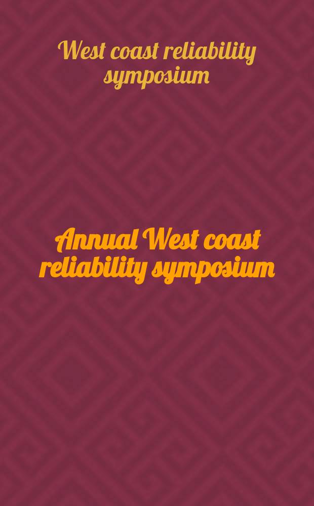 ... Annual West coast reliability symposium
