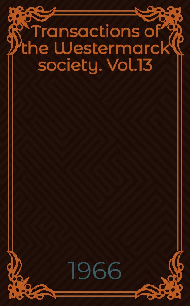 Transactions of the Westermarck society. Vol.13 : Bibliography of Finnish sociology 1945-1959