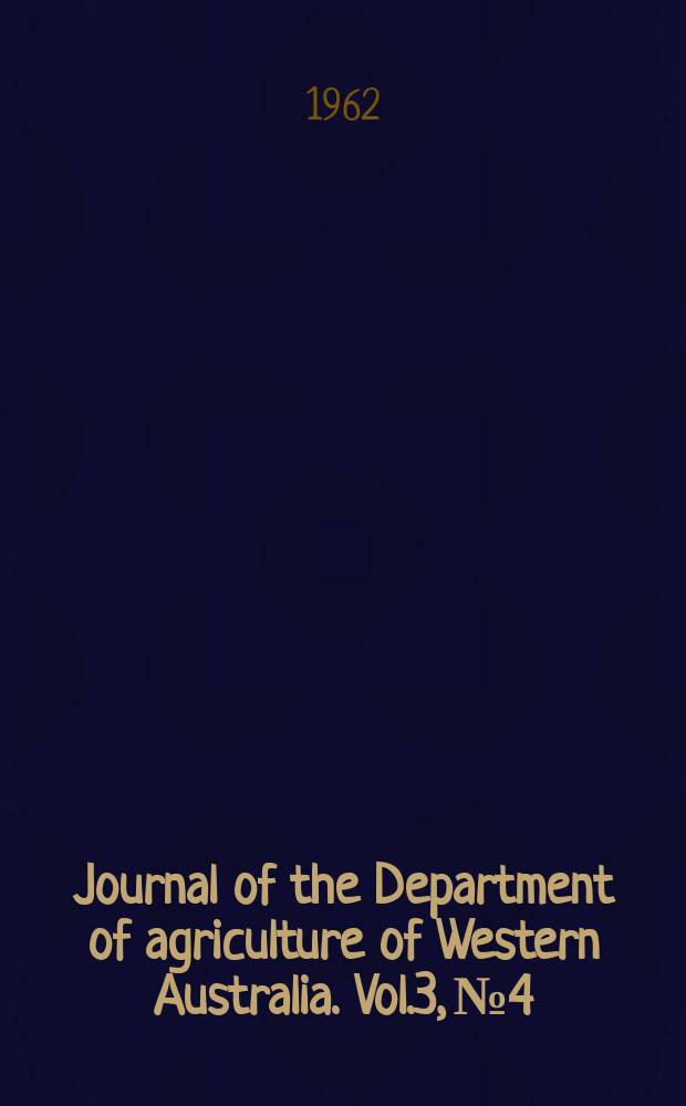 Journal of the Department of agriculture of Western Australia. Vol.3, №4