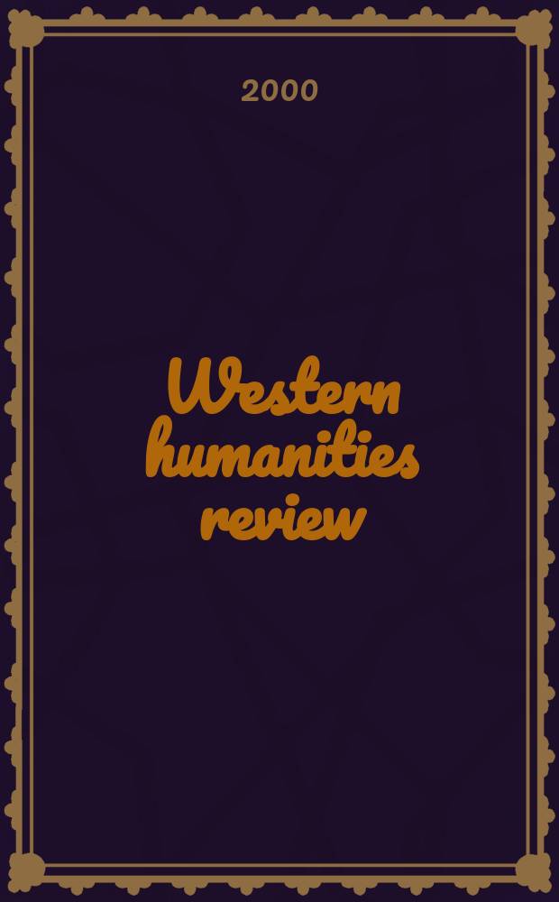 Western humanities review : Publ. by the Univ. of Utah. Vol.54, №2