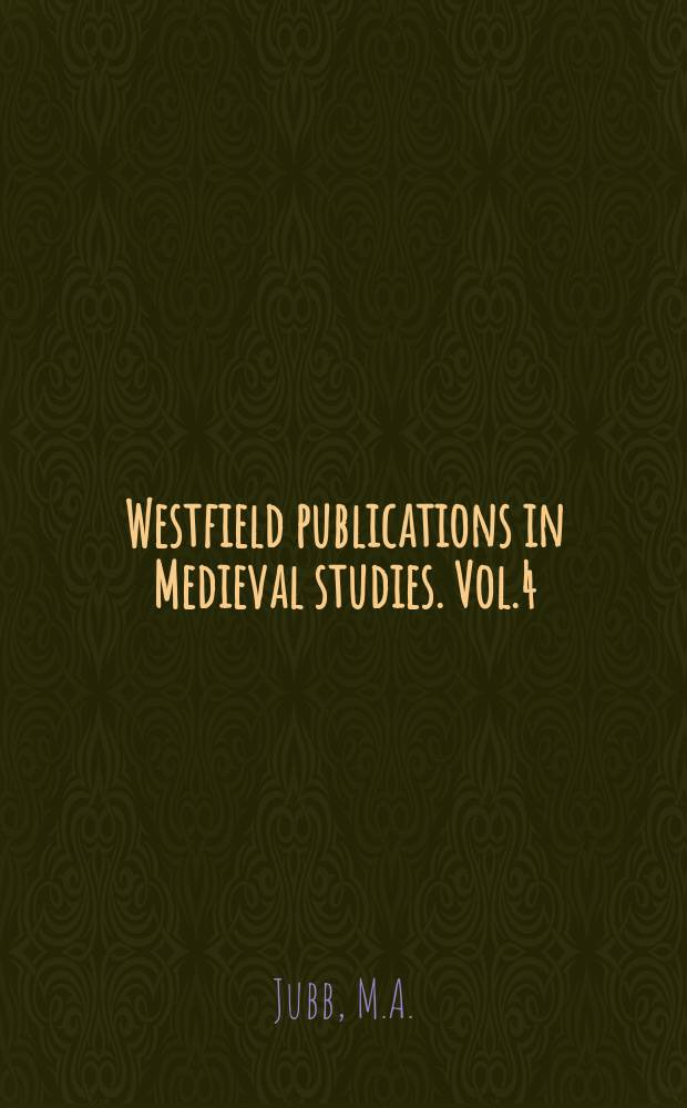 Westfield publications in Medieval studies. Vol.4 : A critical edition of the Estoires ...