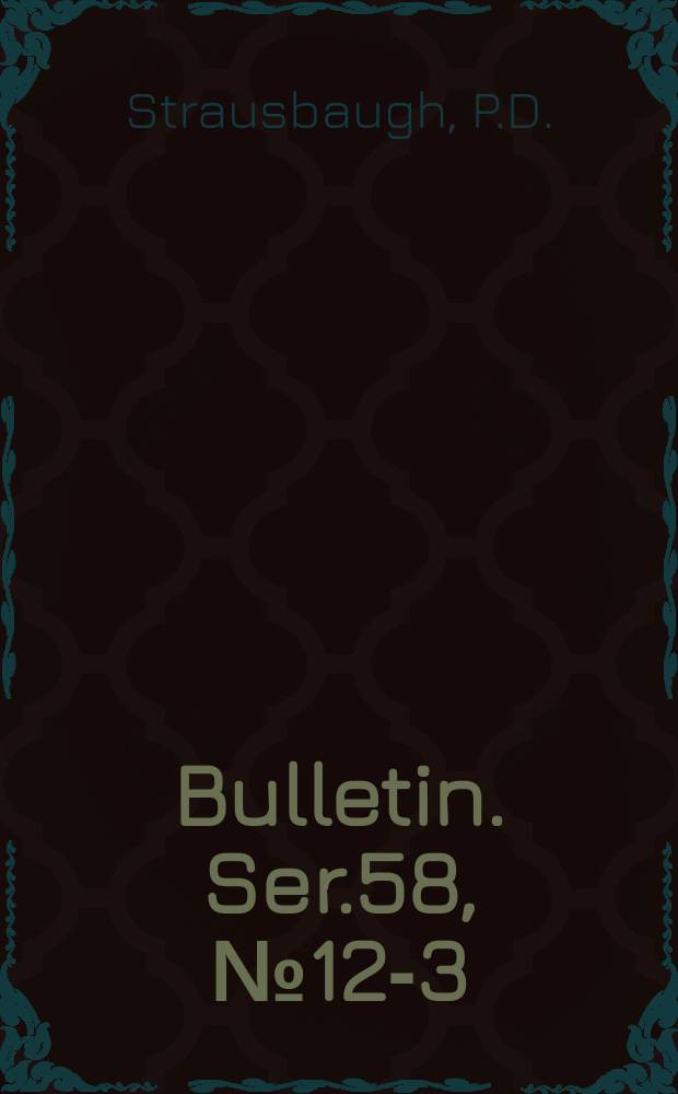 Bulletin. Ser.58, №12-3 : Flora of West Virginia