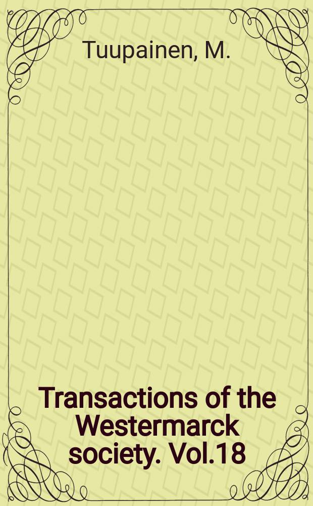 Transactions of the Westermarck society. Vol.18 : Marriage in a matrilineal African tribe