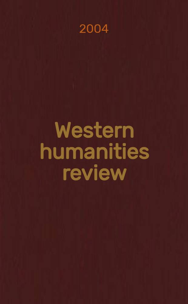 Western humanities review : Publ. by the Univ. of Utah. Vol.58, №2