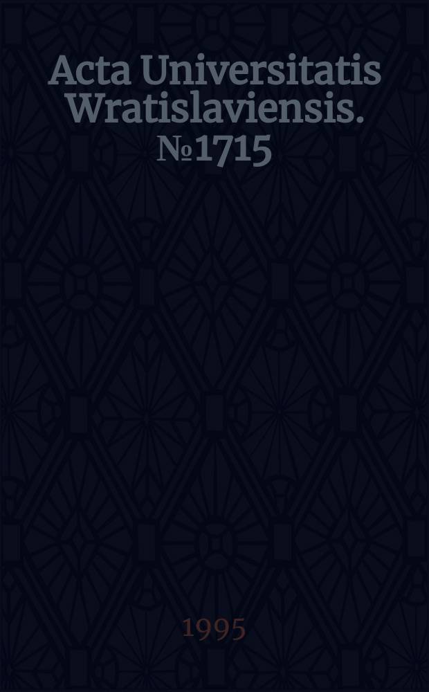 Acta Universitatis Wratislaviensis. №1715
