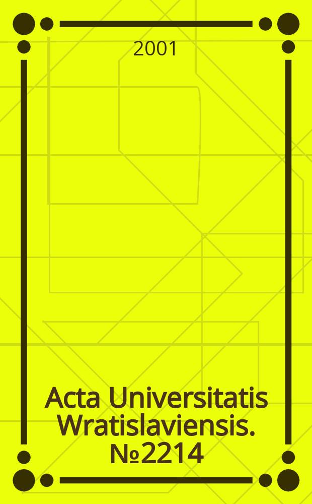 Acta Universitatis Wratislaviensis. №2214