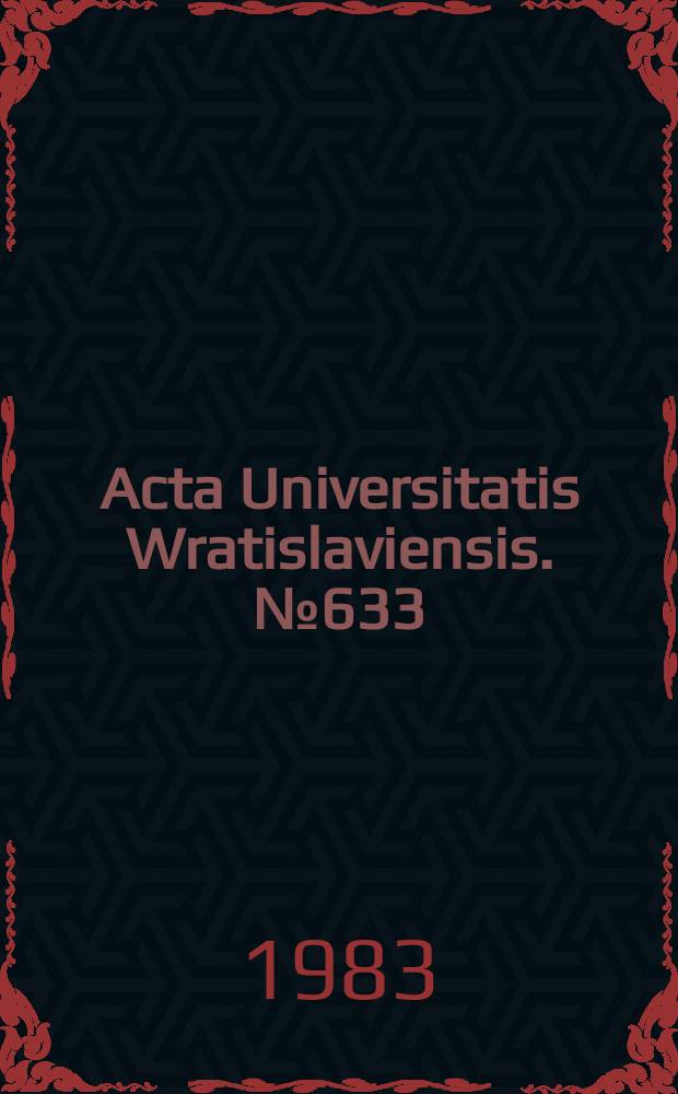 Acta Universitatis Wratislaviensis. №633 : Literatura i wychowanie