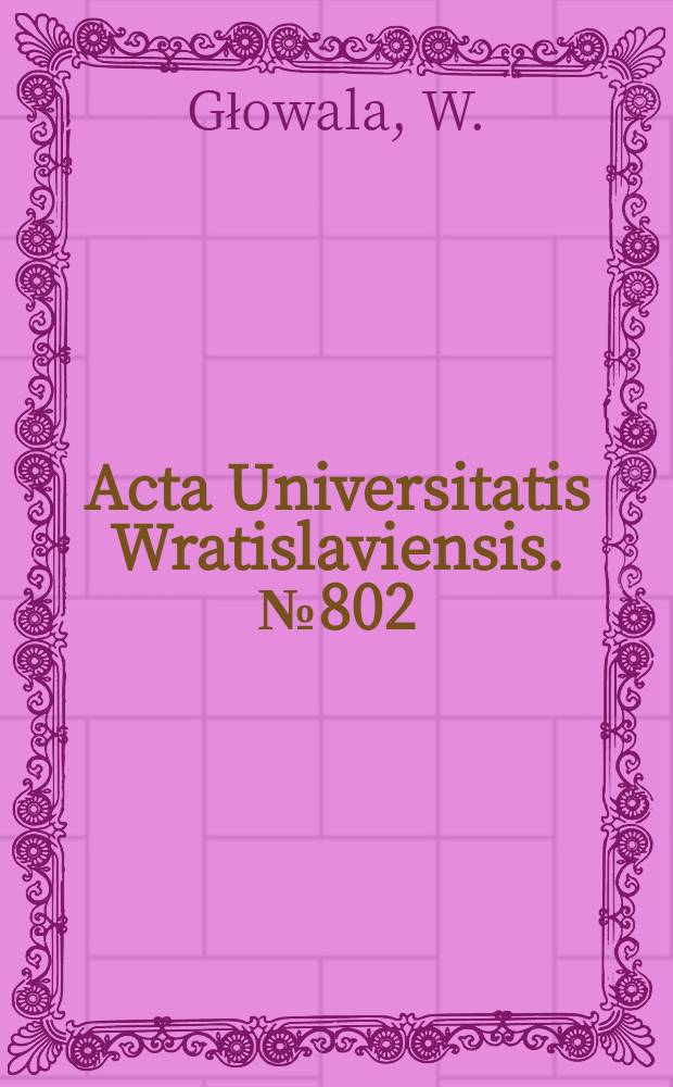 Acta Universitatis Wratislaviensis. №802 : Młodopolska..