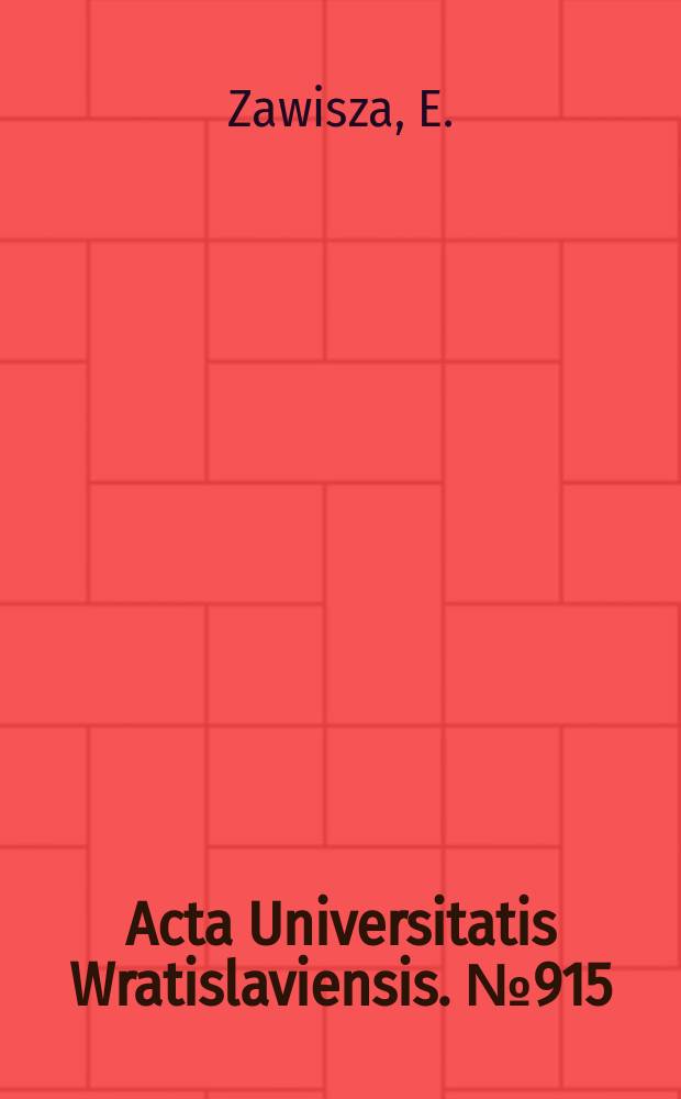 Acta Universitatis Wratislaviensis. №915 : Powieść w kulturze czytelniczej Francji..