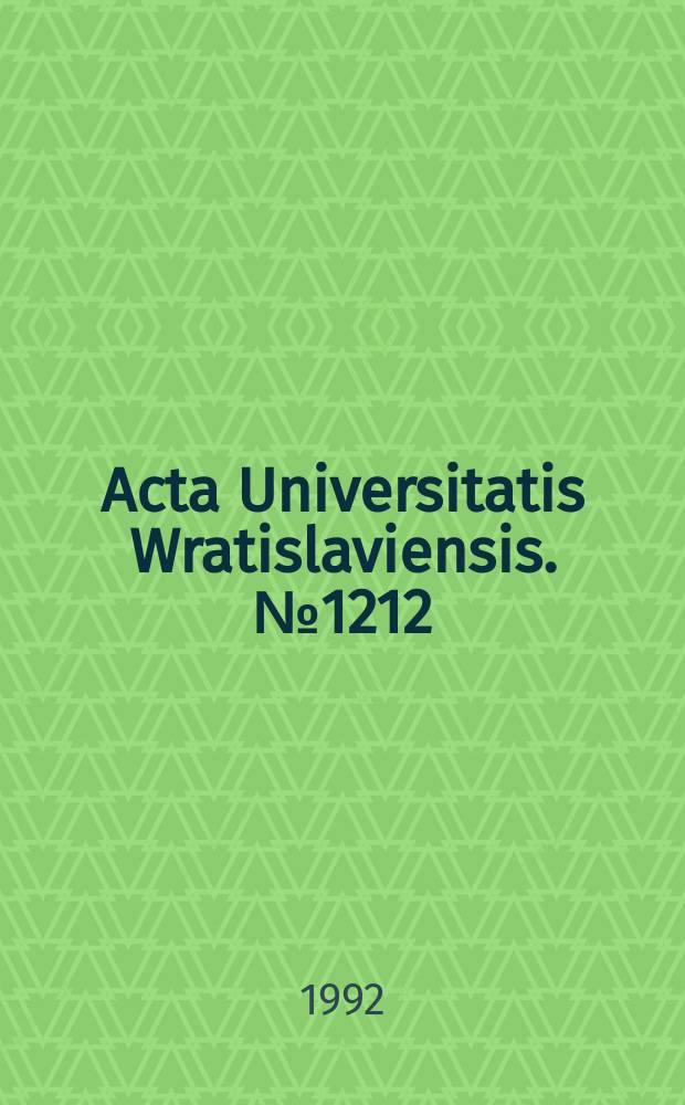 Acta Universitatis Wratislaviensis. №1212 : Wartości i wartościowania w historii filozofii