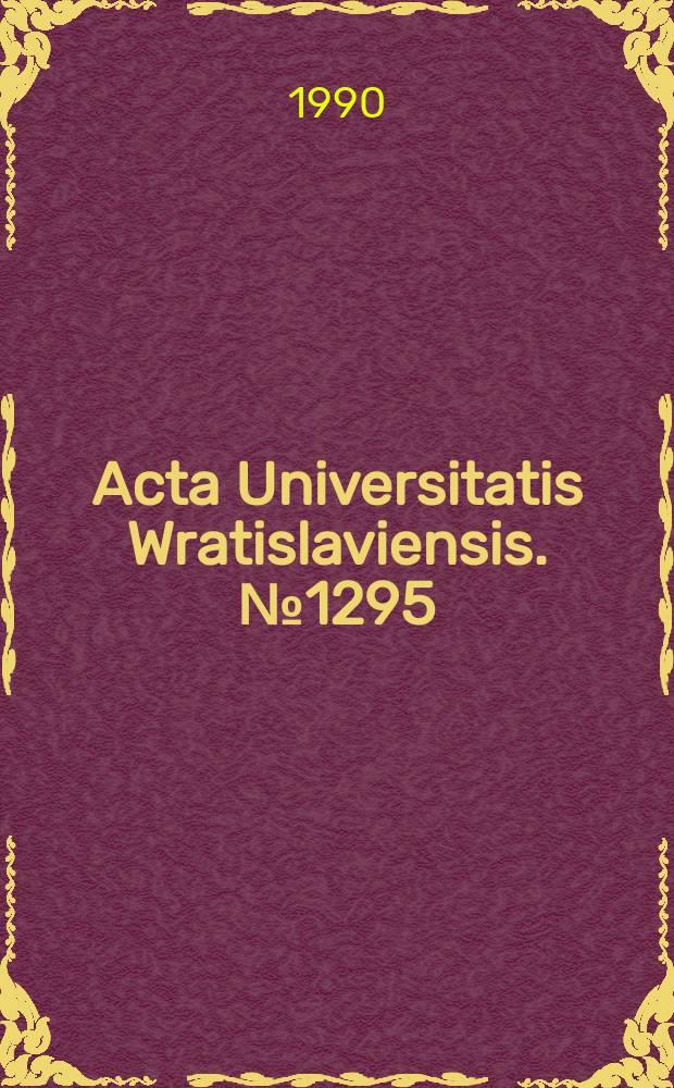 Acta Universitatis Wratislaviensis. №1295 : Problemy dydaktyki fizyki