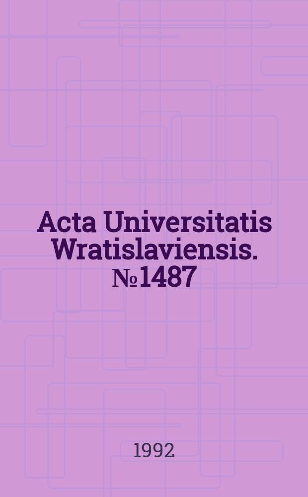 Acta Universitatis Wratislaviensis. №1487 : Materiały IV Wrocławskie sympozjum Badań Pisma