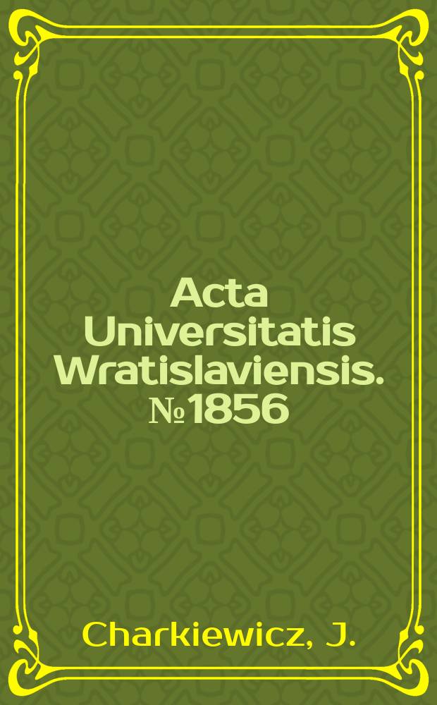 Acta Universitatis Wratislaviensis. №1856 : Dyjariusz podróży hiszpańskiej..