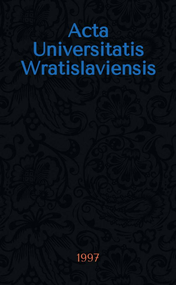 Acta Universitatis Wratislaviensis : Studia historyczne i politologiczne
