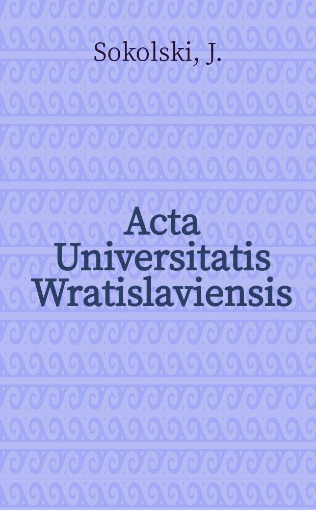 Acta Universitatis Wratislaviensis : Słownik barokowej.. Tom wstępny