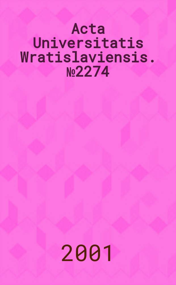 Acta Universitatis Wratislaviensis. №2274 : Rola rozumu w decyzjach..