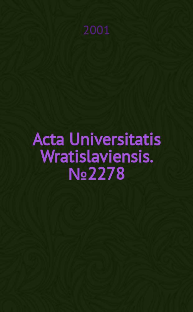 Acta Universitatis Wratislaviensis. № 2278