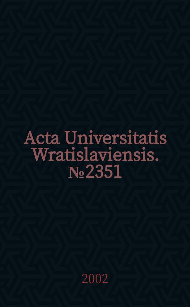 Acta Universitatis Wratislaviensis. №2351 : Administracja i polityka