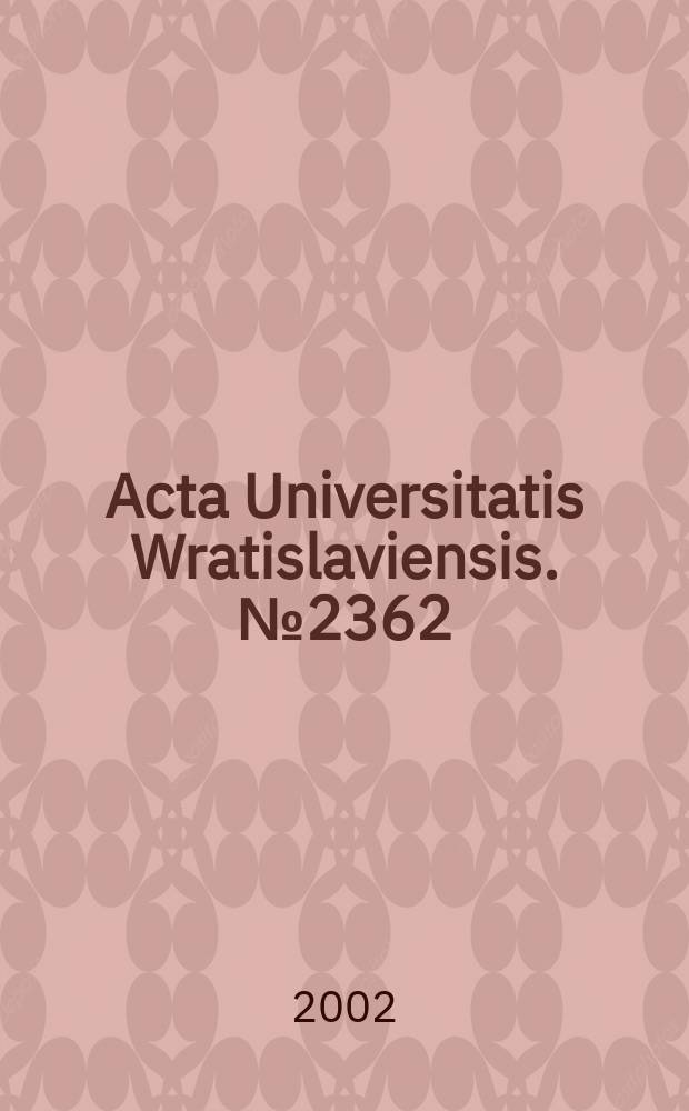 Acta Universitatis Wratislaviensis. №2362 : Europa Wschodnia - Ameryka Łacińska