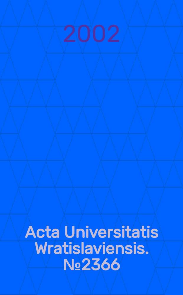 Acta Universitatis Wratislaviensis. №2366 : W kręgu historii i politologii