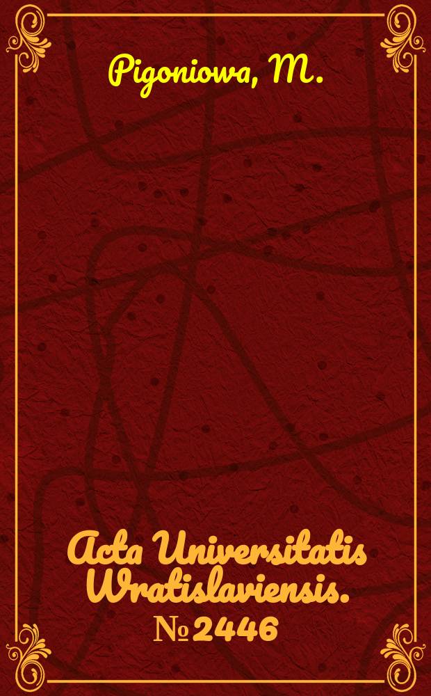 Acta Universitatis Wratislaviensis. №2446 : Obraz kobiety ..