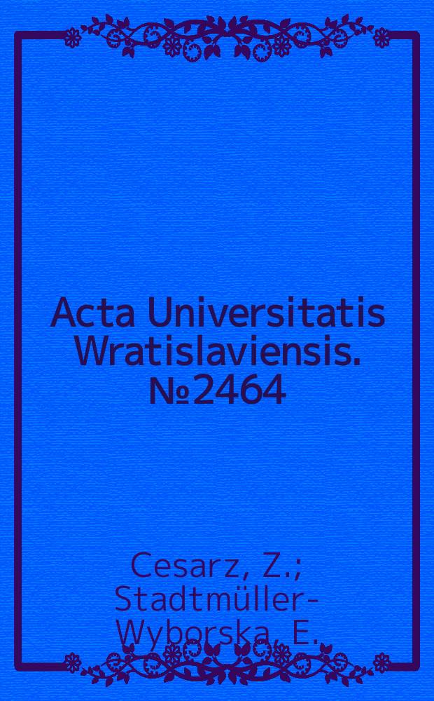 Acta Universitatis Wratislaviensis. №2464 : Problemy..