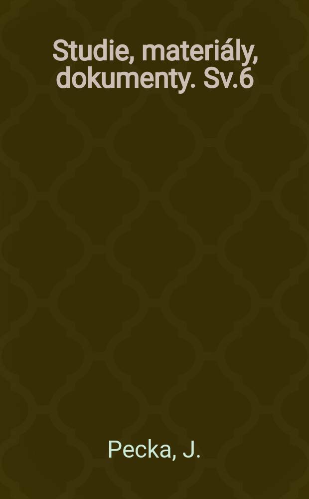 Studie, materiály , dokumenty. Sv.6 : Na demarkační care
