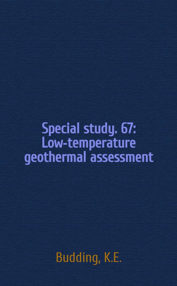 Special study. 67 : Low-temperature geothermal assessment