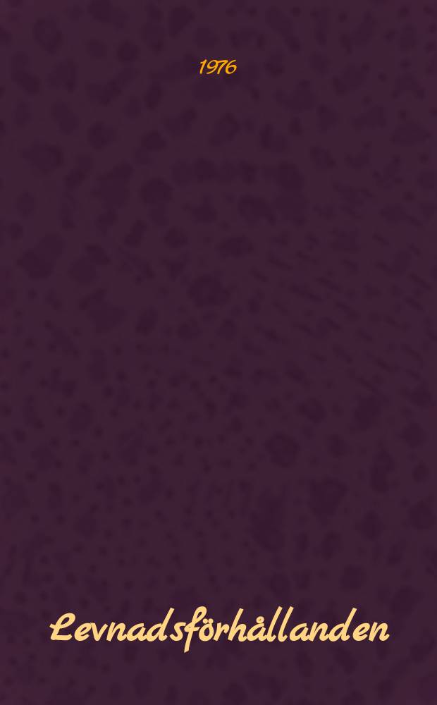 Levnadsförhållanden : Rapport. Utbildning och studiedeltagande