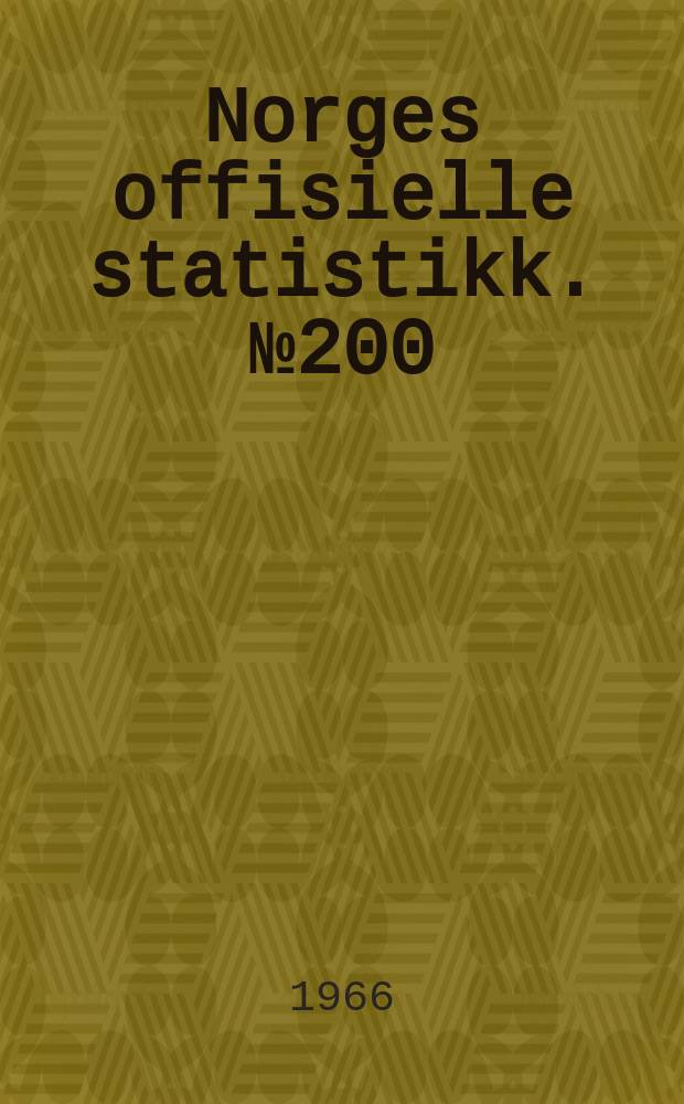 Norges offisielle statistikk. №200