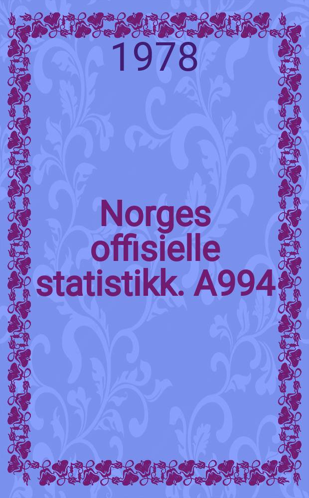 Norges offisielle statistikk. A994