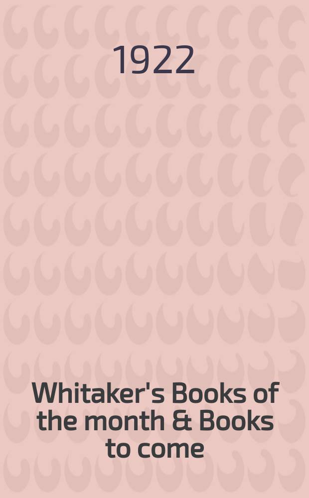 Whitaker's Books of the month & Books to come : Inc. current literature