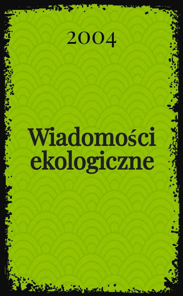 Wiadomości ekologiczne : Kwartalnik. T.50, z.1