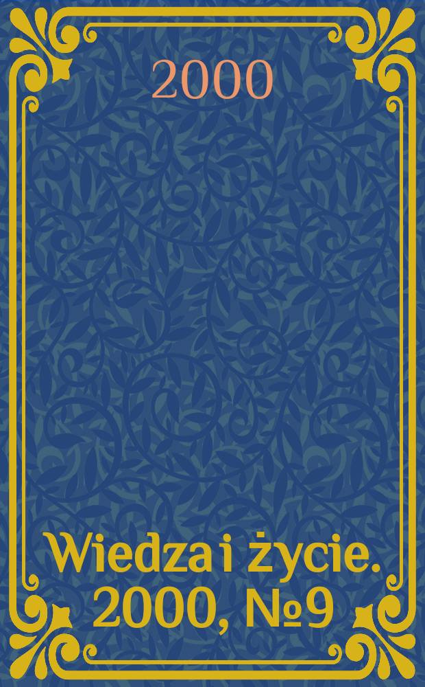 Wiedza i życie. 2000, №9(789)