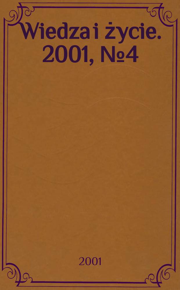 Wiedza i życie. 2001, №4(796)