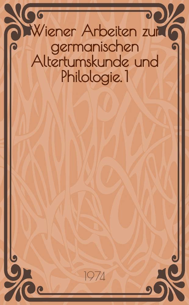 Wiener Arbeiten zur germanischen Altertumskunde und Philologie. 1 : Die germanische Lautverschiebung und ihre Stellung